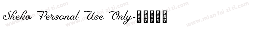 Sheko Personal Use Only字体转换